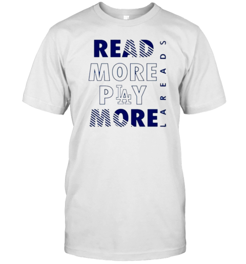 Read More Play More Los Angeles Dodgers T- Classic Men's T-shirt