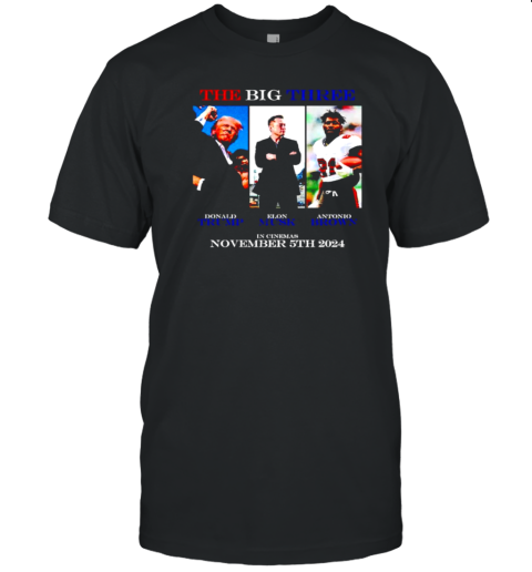 The Big Three Donald Trump Elon Musk Antonio Brown In Cinemas 2024 T- Classic Men's T-shirt