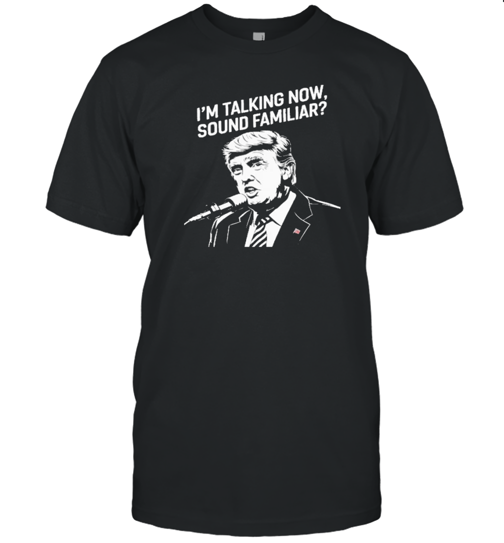 I Am Talking Now Trump Presidential Debate 2024 T-Shirt