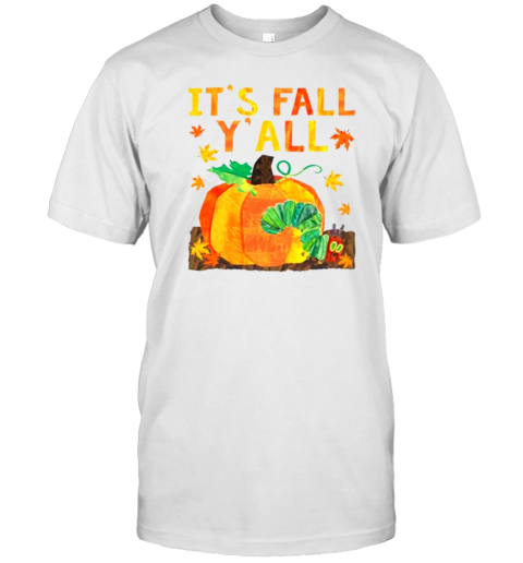 It's Fall Y'all T-Shirt