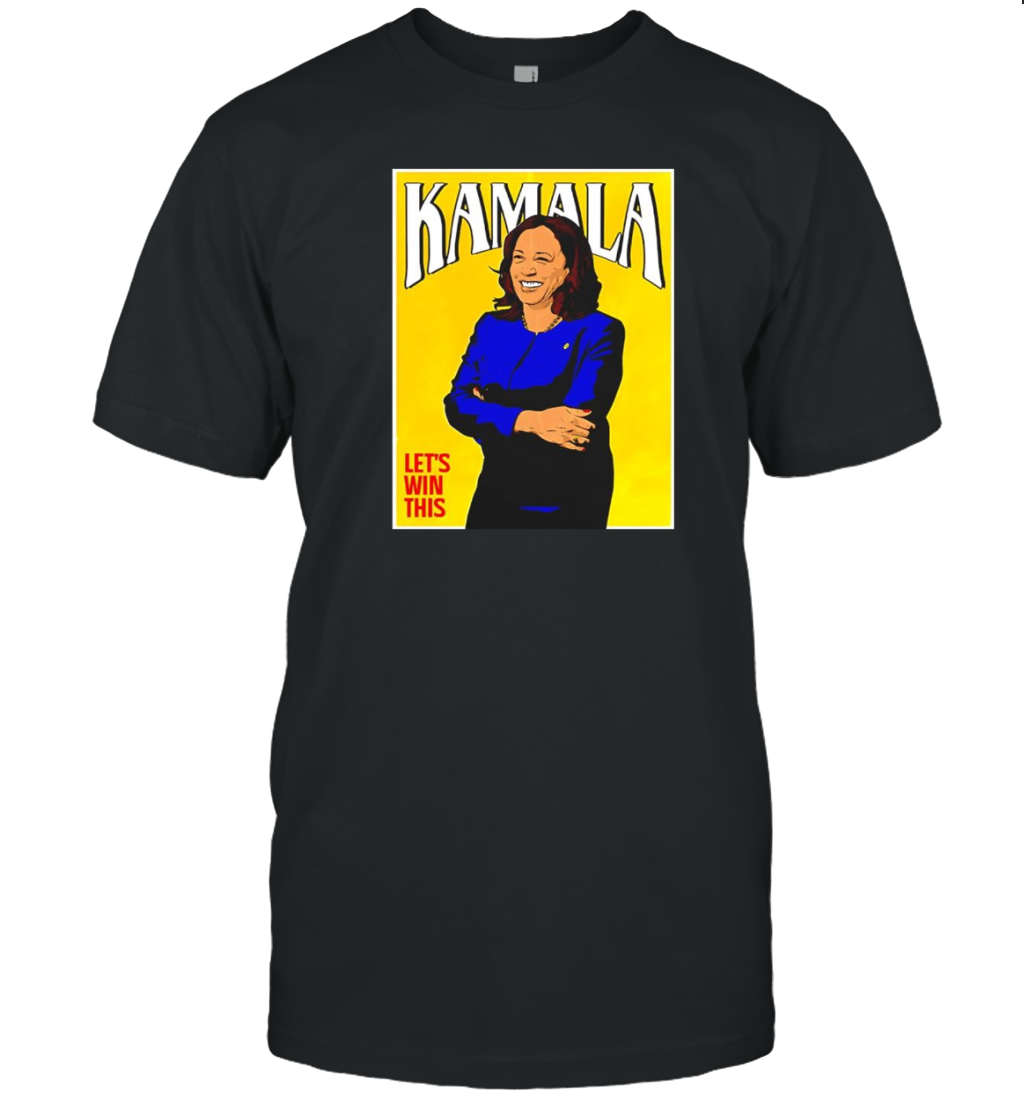 Kamala Let'S Win This T-Shirt