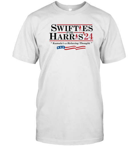 Swifties For Harris Kamala'S A Relaxing Thought T-Shirt