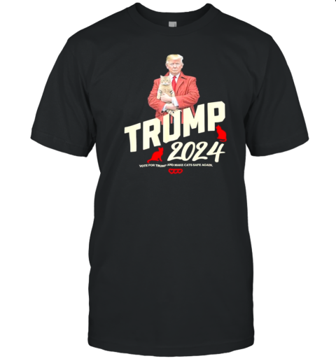 Trump 2024 Make Cats Safe Again T-Shirt