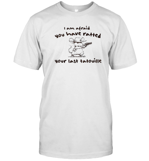 Cowboy Rat I Am Afraid You Have Ratted Your Last Tatouille T- Classic Men's T-shirt