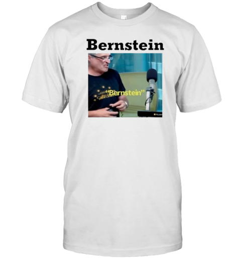 Original Bernstein Snarkily Replies To Laurence Holmes T T- Classic Men's T-shirt