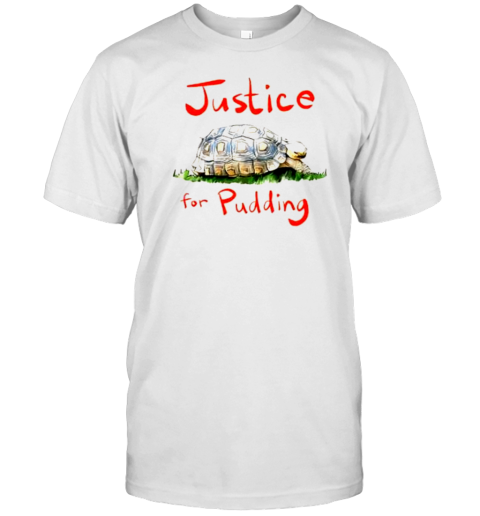 Original Justice For Pudding T T-Shirt