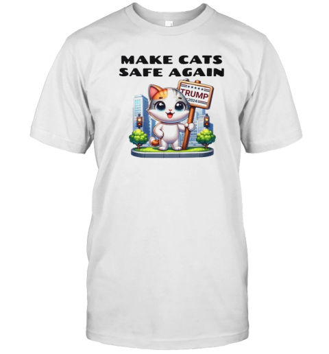 Trump 2024 Make Cats Safe Again T-Shirt