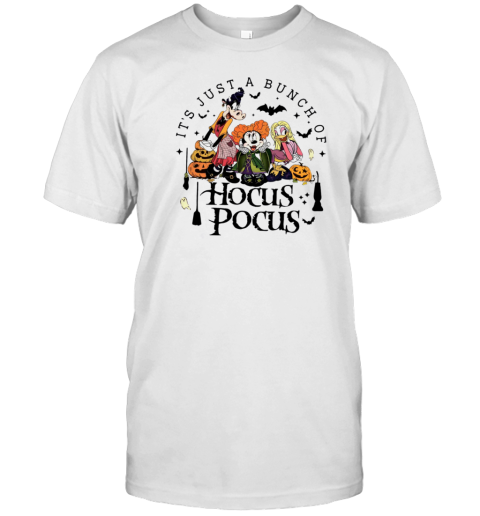 It's Jusst A Bunch Of Hocus Pocus T-Shirt