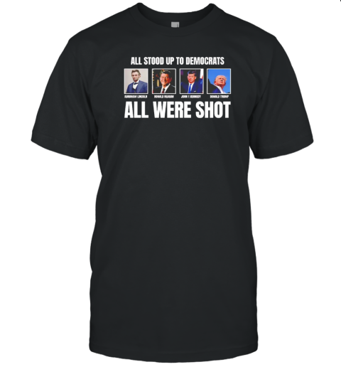 Lincoln Reagan Kennedy Trump all were shot T- Classic Men's T-shirt