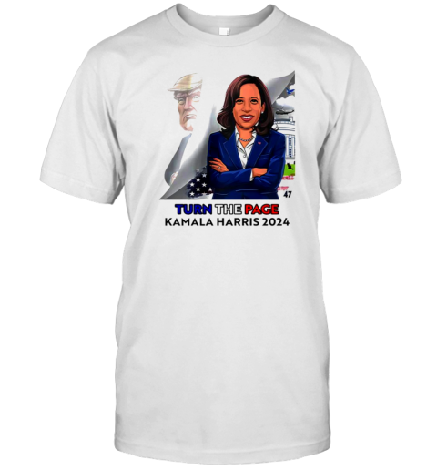 Turn the page 47 Kamala Harris 2024 T-Shirt