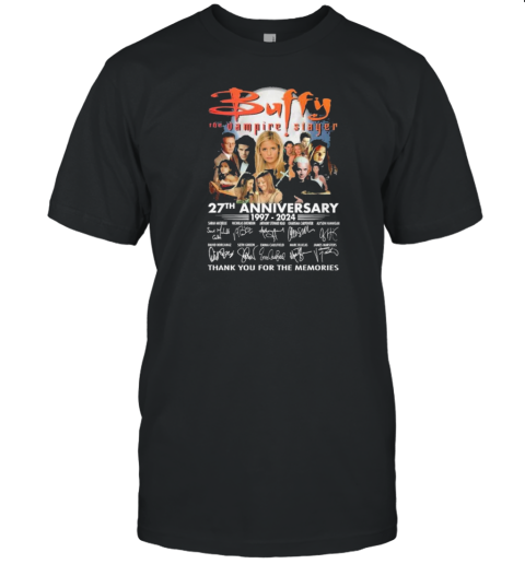 Buffy The Vampire Slayer 27th Anniversary Signature Thank You For The Memories Unisex T-Shirt