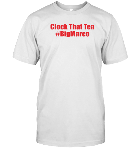 Clock that tea #bigmarco T-Shirt