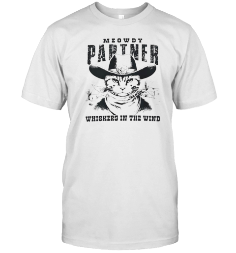 Meowdy partner whiskers in the wind T- Classic Men's T-shirt