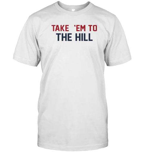 New England Patriots take them to the hill T- Classic Men's T-shirt