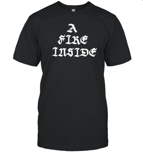 Original Afi A Fire Inside T- Classic Men's T-shirt