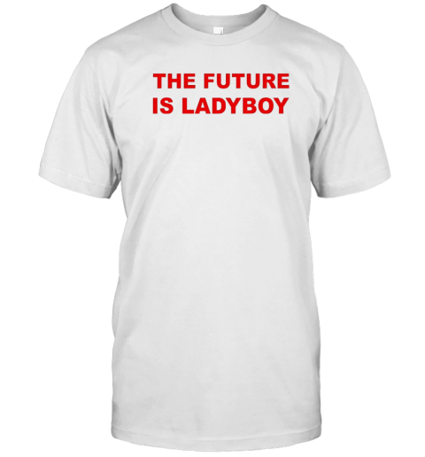 The future is ladyboy T- Classic Men's T-shirt