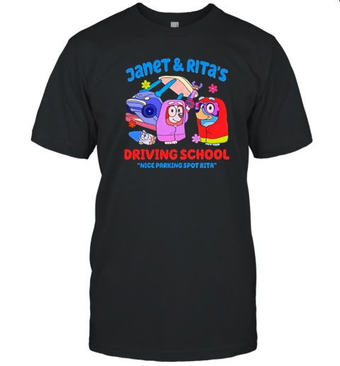 Bluey Janet And Rita'S Driving School Nice Parking Spot Rita T-Shirt