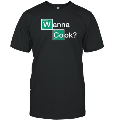 Breaking Bad wanna cook T-Shirt