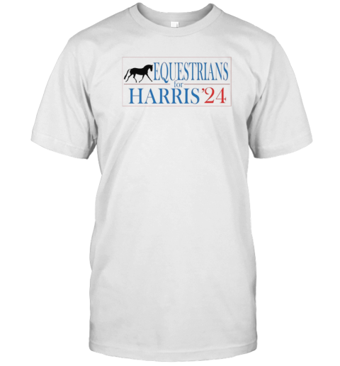 Equestrians For Kamala Harris '24 T-Shirt