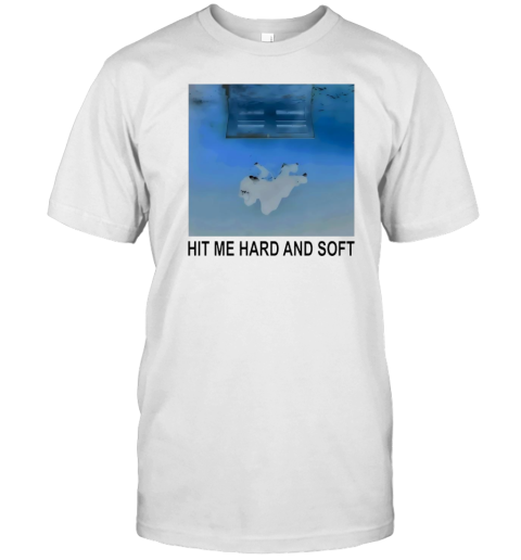 Hit me hard and soft white cover T-Shirt