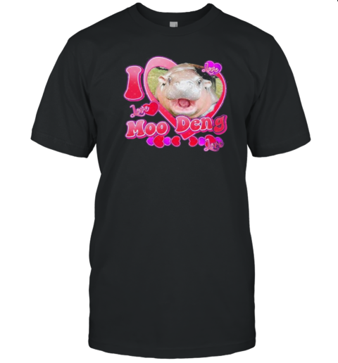 I Love Moo Deng I Love Moo Deng T- Classic Men's T-shirt