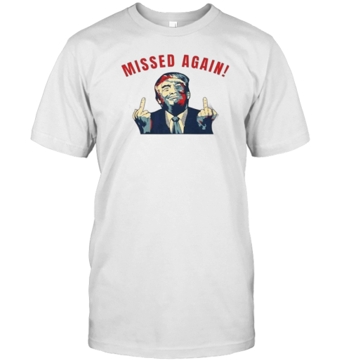 Missed Again Trump Golf 2024 T-Shirt