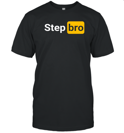 Step bro hilarious novelty joke funny logo T-Shirt