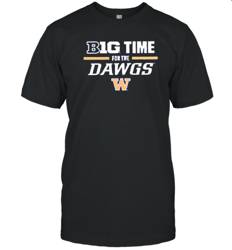 Washington Huskies Big Time For Dawg T- Classic Men's T-shirt