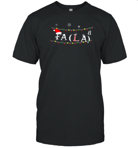 Fa(La)⁸ Teacher T-Shirt