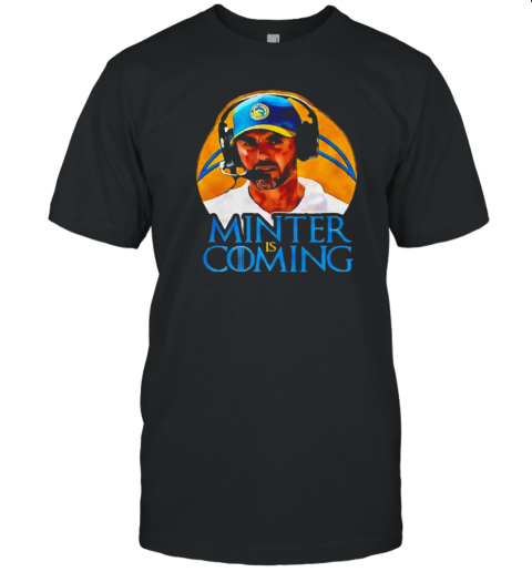 Jesse Minter is coming T-Shirt