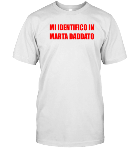 Mi Identifico In Marta Daddato T-Shirt