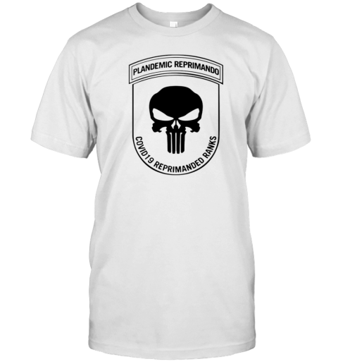 Plandemic Reprimand Covid 19 Reprimanded Ranks T-Shirt