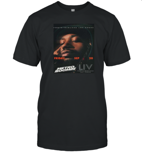 Fontainebleau Las Vegas Friday 20 September 2024 With Metro Boomin Poster T-Shirt