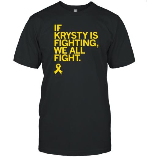 Kate Martin Caitlin Clark Megan If Krysty Is Fighting We All Fight T-Shirt