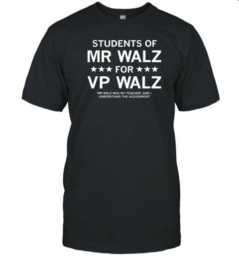 Students Of Mr Walz For Vp Walz T-Shirt