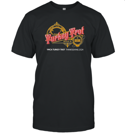 Turkey Trot YMCA Turkey Trot Thanksgiving 2024 T-Shirt