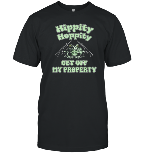 Frog Hippity Hoppity Get Off My Property T-Shirt