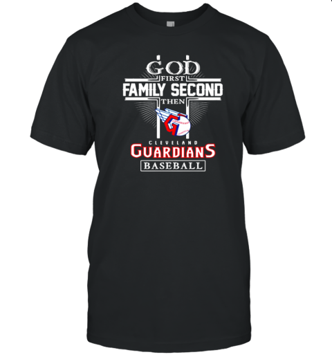 God First Family Second Cleveland Guardians Baseball T- Classic Men's T-shirt