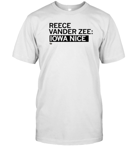 Reece Vander Zee Iowa Nice T- Classic Men's T-shirt