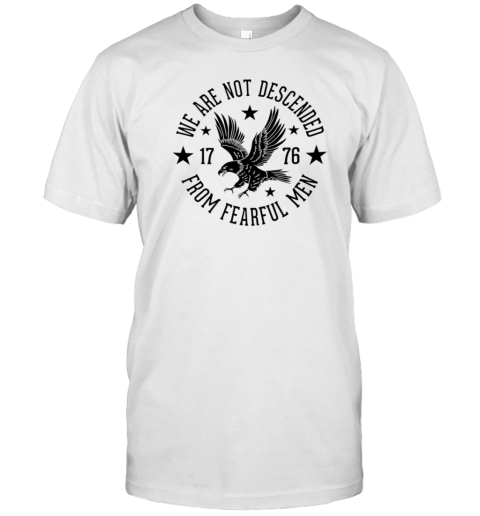 We Are Not Descended From Fearful Men T- Classic Men's T-shirt