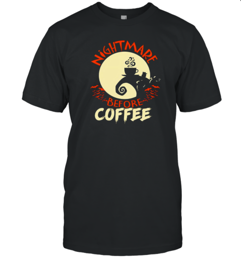 Halloween Nightmare Before Coffee T-Shirt