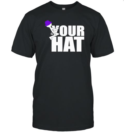 Jake Hager Your Hat T- Classic Men's T-shirt