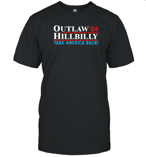 Outlaw Hillbilly 2024 Take America Back Trump Vance T- Classic Men's T-shirt