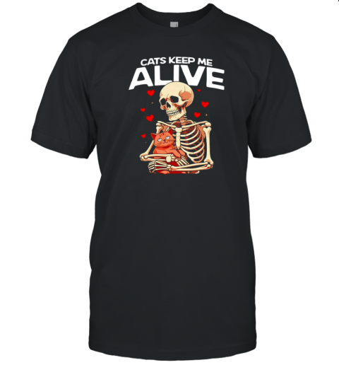 Skeleton Hug Cats Keep Me Alive Halloween T-Shirt