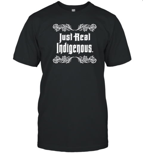 Just Real Indigenous Design T-Shirt