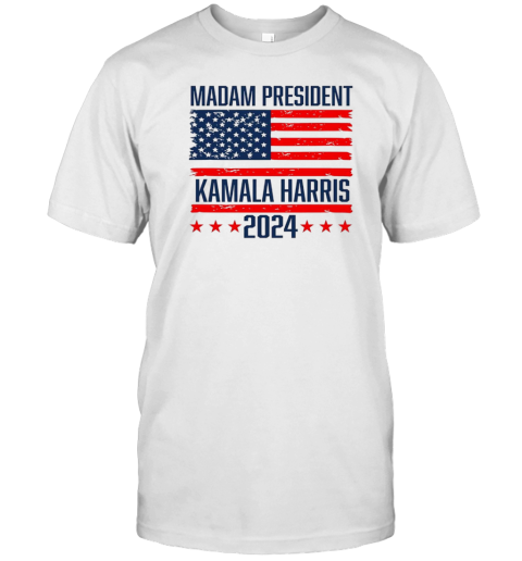 Madam President Kamala Harris 2024 USA Flag T- Classic Men's T-shirt