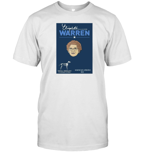 Original Elizabeth Warren Chris Fafalios Productions Enamel Pin Collection #32 Poster T- Classic Men's T-shirt