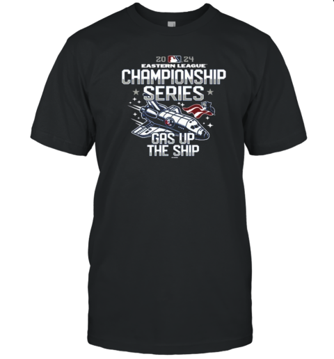 2024 Somerset Patriots Championship Series Gas Up The Ship T-Shirt