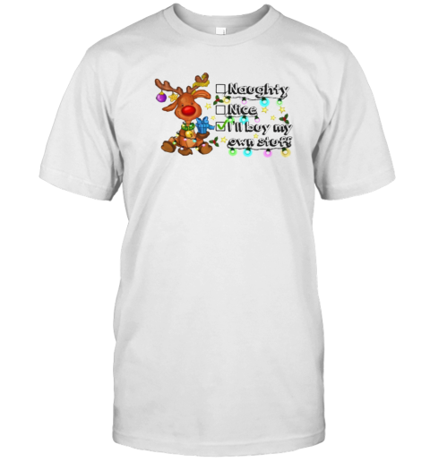 Christmas Reindeer  I'll Buy My Own Stuff Classic T-Shirt