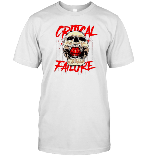 Critical Failure Roleplaying Game Skull T-Shirt